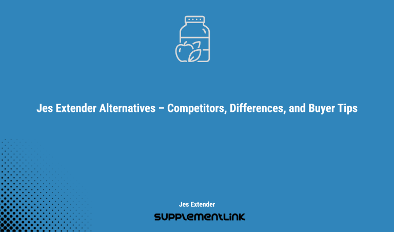Jes Extender Alternatives – Competitors, Differences, And Buyer Tips