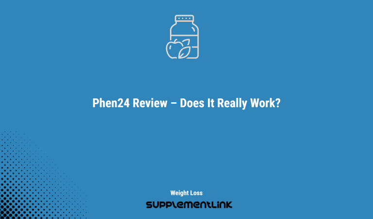 Phen24 Review – Does It Really Work?