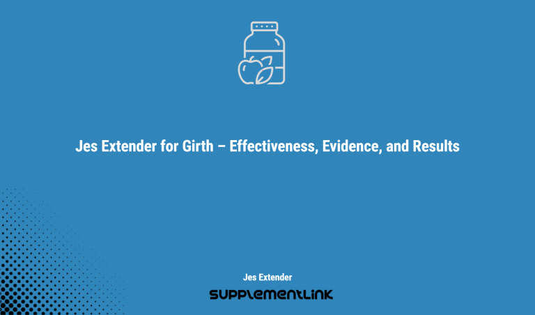 Jes Extender For Girth – Effectiveness, Evidence, And Results