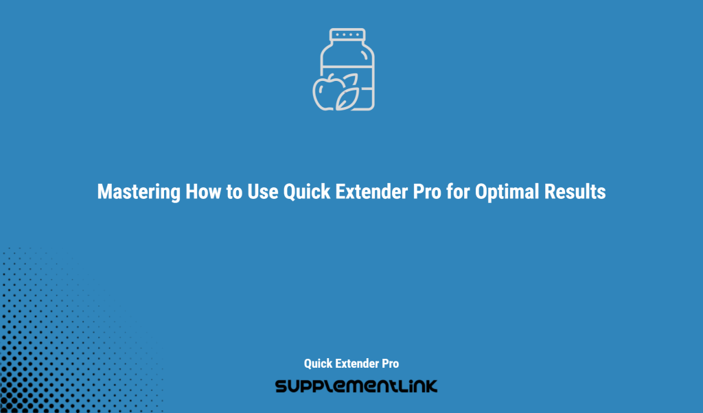 Mastering How to Use Quick Extender Pro for Optimal Results