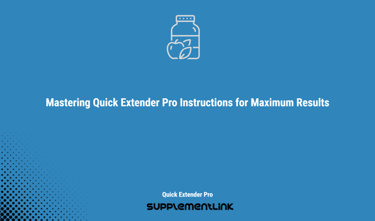 Mastering Quick Extender Pro Instructions For Maximum Results