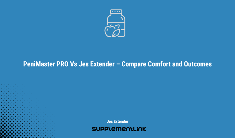 Penimaster Pro Vs Jes Extender – Compare Comfort And Outcomes