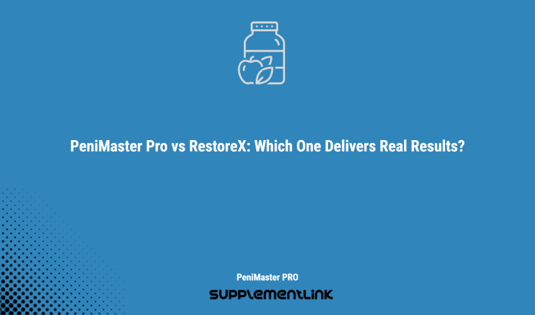 Penimaster Pro Vs Restorex: Which One Delivers Real Results?