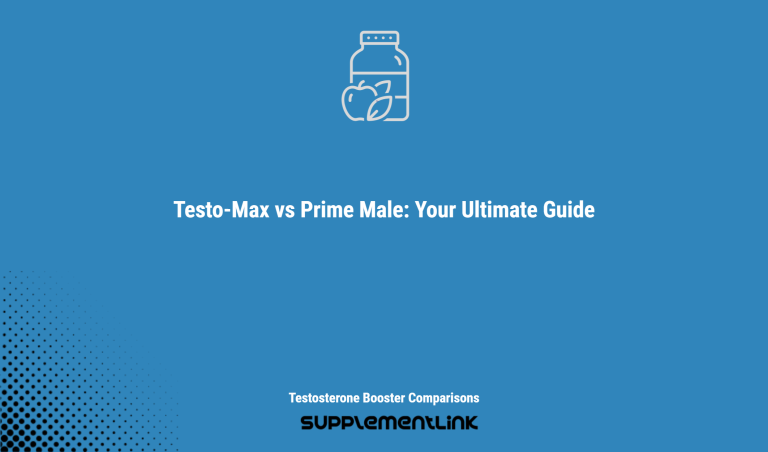 Testo Max Vs Prime Male: Your Ultimate Guide